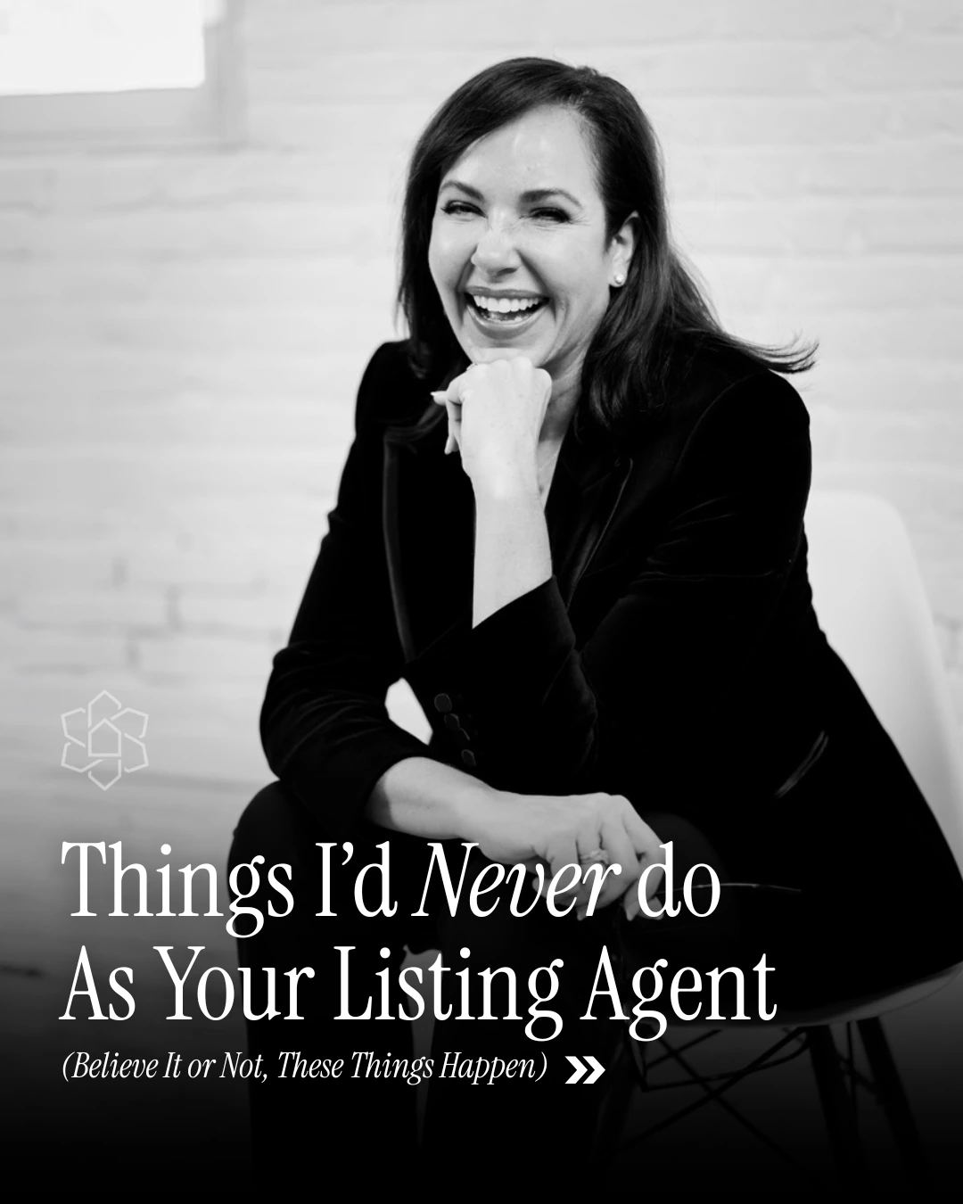 OMNIA black-and-white portrait post: Things I’d Never Do as Your Listing Agent